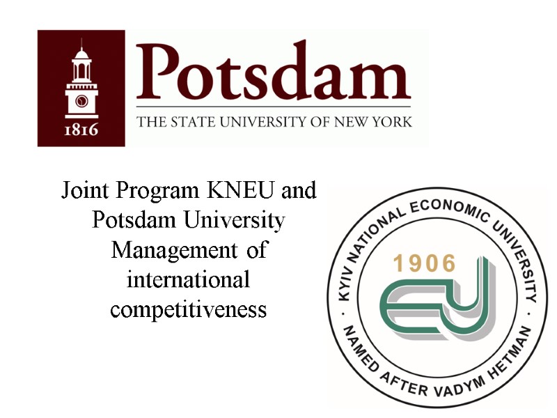 Joint Program KNEU and Potsdam University  Management of international competitiveness